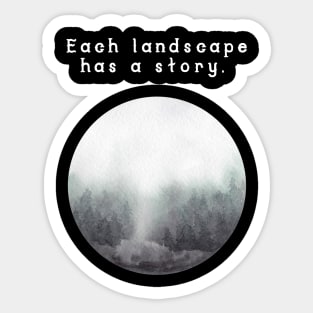 Each landscape has a story Sticker